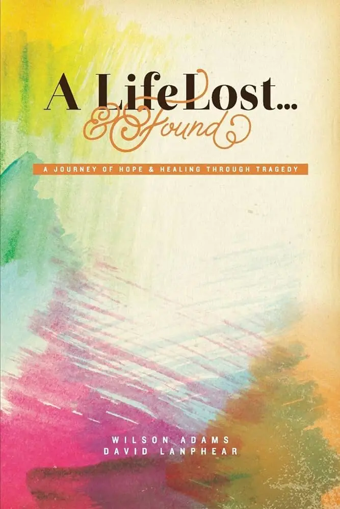 A Life Lost and Found